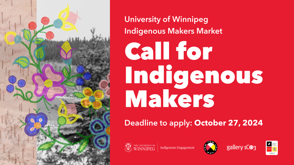 graphic with floral beadwork design at left and white text on red background reads University of Winnipeg Indigenous Makers Market Call for Indigenous Makers Deadline to apply: October 27, 2024