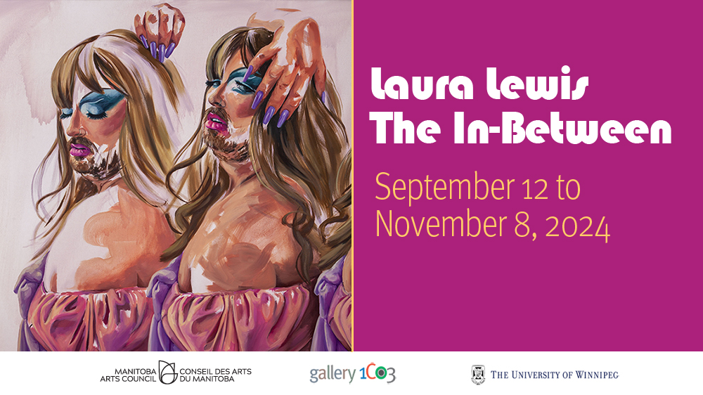 graphic with painting of bearded drag queen left and text reading laura lewis the in-between september 12 to november 8, 2024 at right