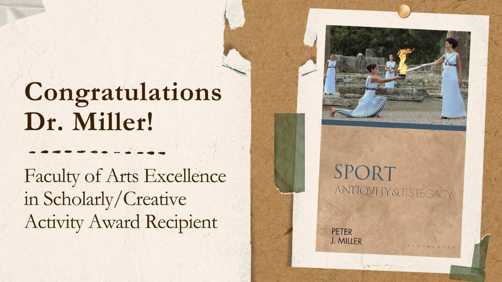 "Congratulations Dr. Miller! Faculty of Arts Excellence in Scholarly/Creative Activity Award Recipient" on bakcground simulating a bulletin board, with cover image of Dr. Miller's book tacked to the board