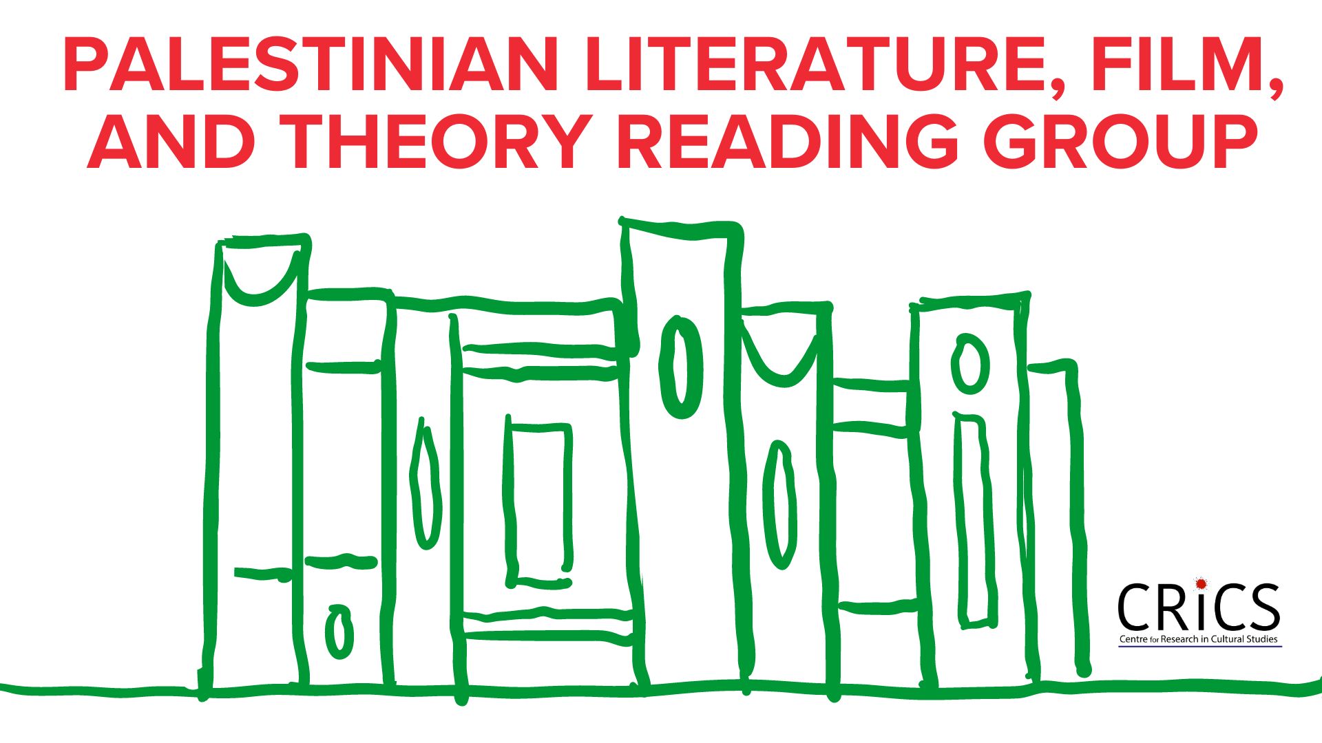 "Palestinian Literature, Film, and Theory Reading Group" on white background with green sketch of books on a shelf and CRiCS logo.